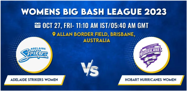 Adelaide Strikers vs Hobart Hurricanes Women T20 Today Match Prediction & Live Odds - WBBL 2023