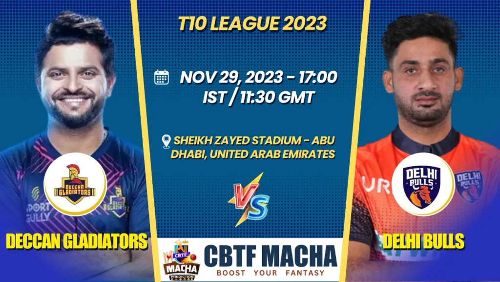 Deccan Gladiators vs Delhi Bulls Today Match Prediction & Live Odds - T10 League 2023