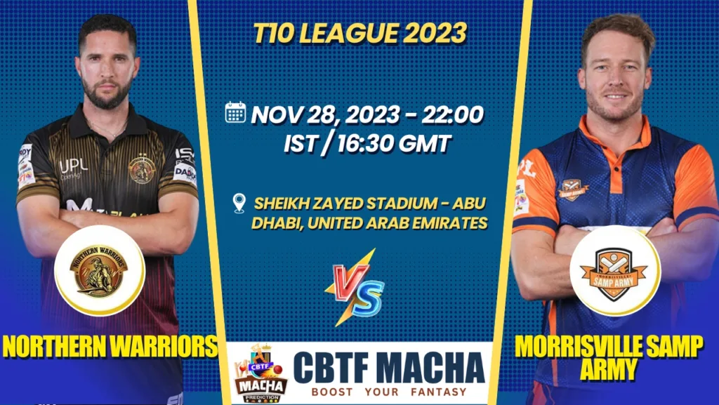 Northern Warriors vs Morrisville Samp Army Today Match Prediction & Live Odds - T10 League 2023