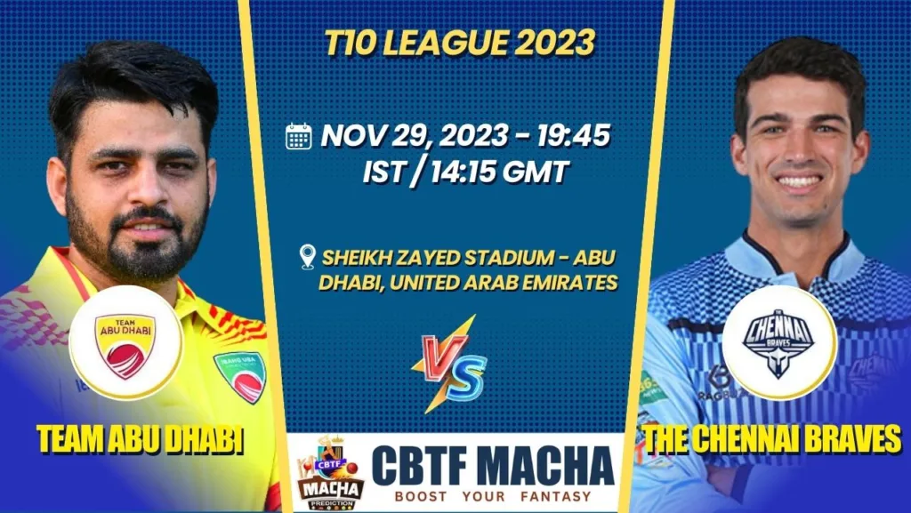 Team Abu Dhabi vs The Chennai Braves Today Match Prediction & Live Odds - T10 League 2023