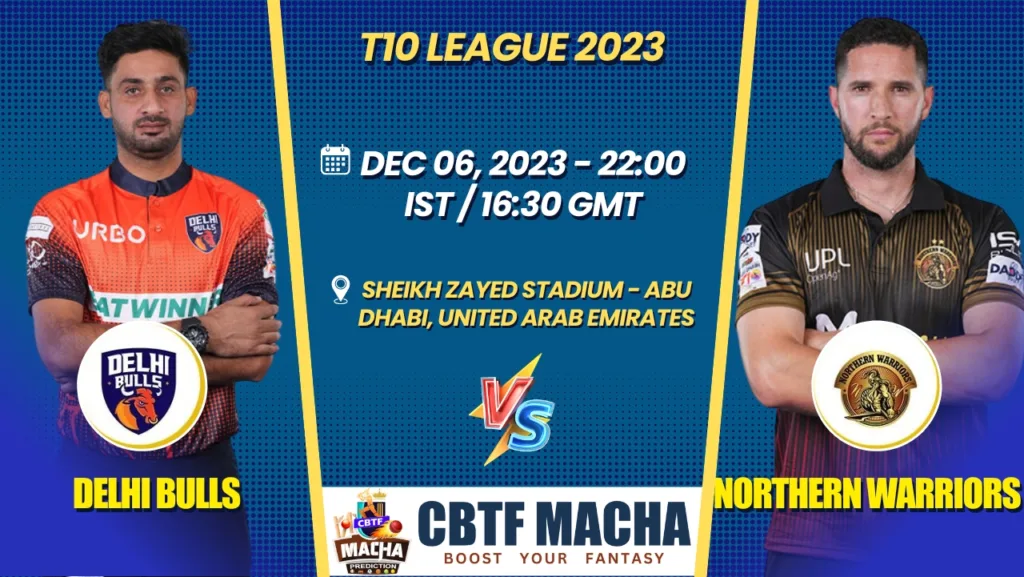 Delhi Bulls vs Northern Warriors Today Match Prediction & Live Odds - T10 League 2023