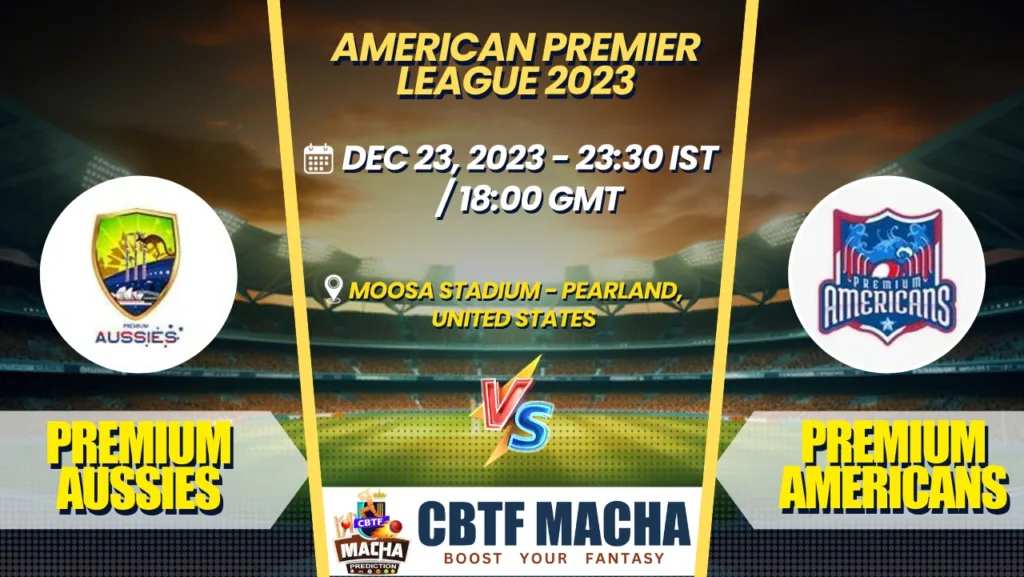 Premium Aussies vs Premium Americans Today Match Prediction & Live Odds - American Premier League 2023