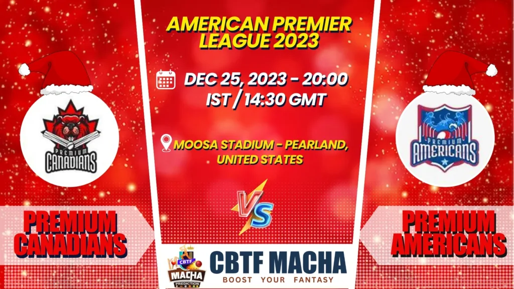 Premium Canadians vs Premium Americans Today Match Prediction & Live Odds - American Premier League 2023