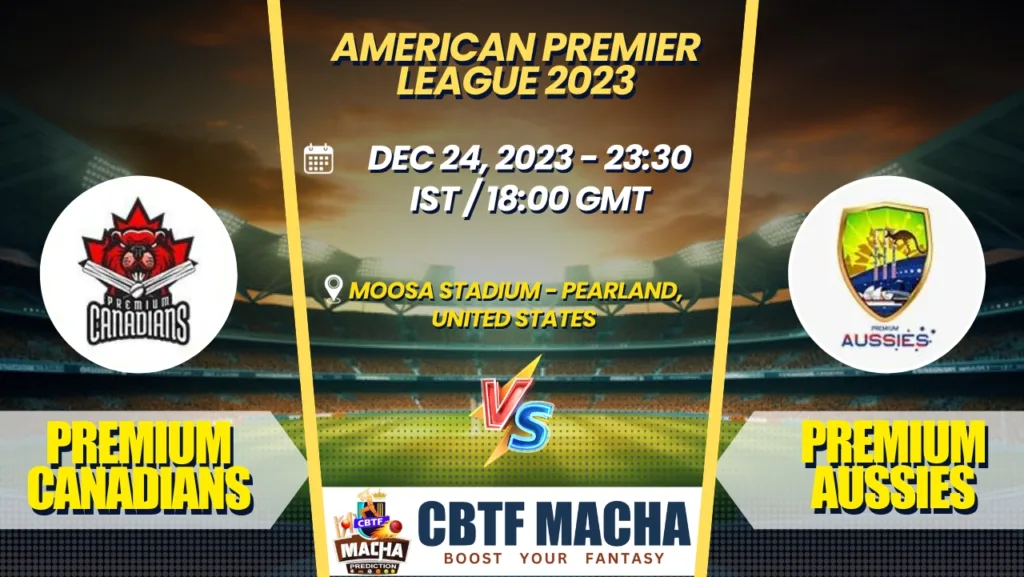 Premium Canadians vs Premium Aussies Today Match Prediction & Live Odds - American Premier League 2023