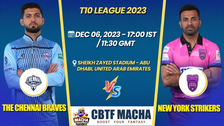 The Chennai Braves vs New York Strikers Today Match Prediction & Live Odds - T10 League 2023