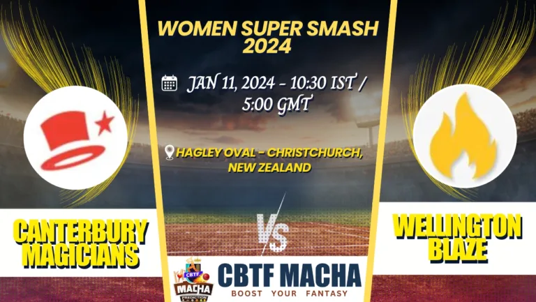 Canterbury Magicians vs Wellington Blaze Today Match Prediction & Live Odds - Super Smash Women 2024