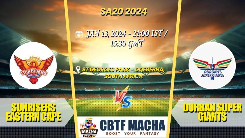 Sunrisers Eastern Cape vs Durban Super Giants Today Match Prediction & Live Odds - SA20 2024