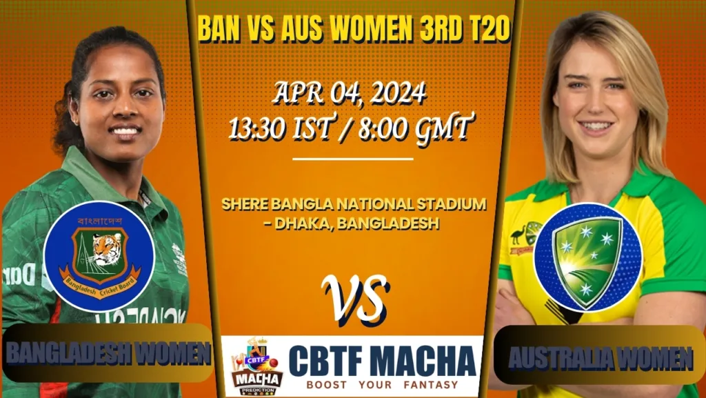 Bangladesh vs Australia Women 3rd T20 Match Prediction, Betting Tips & Odds