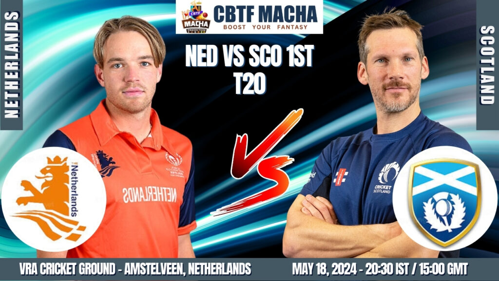 Netherlands vs Scotland 1st T20 Match Prediction, Betting Tips & Odds