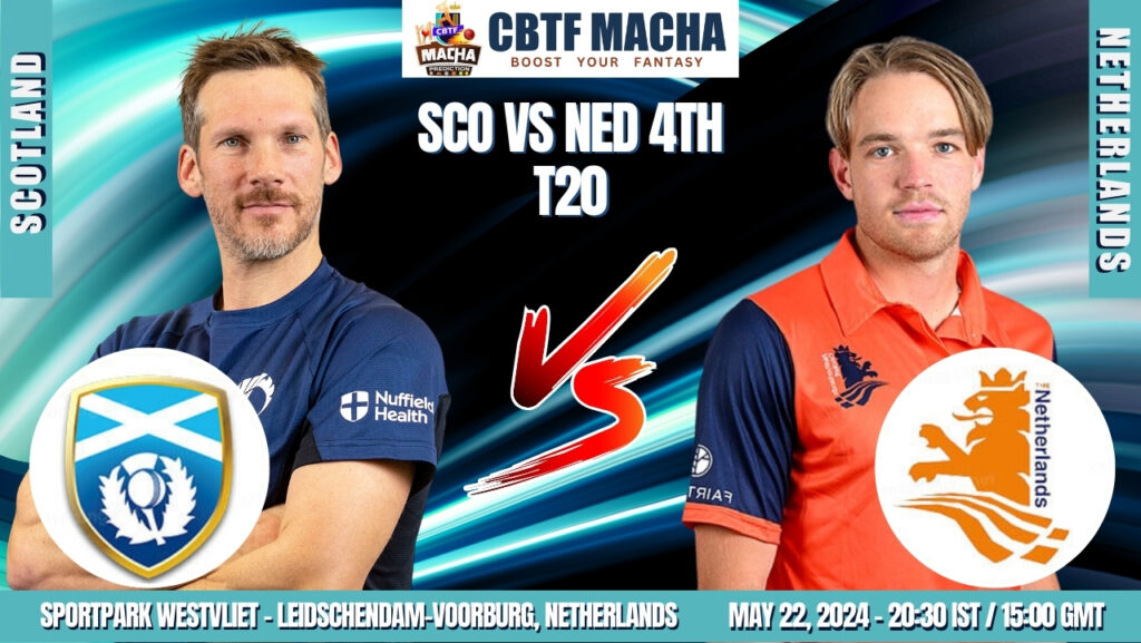 Scotland vs Netherlands 4th T20 Match Prediction, Betting Tips & Odds