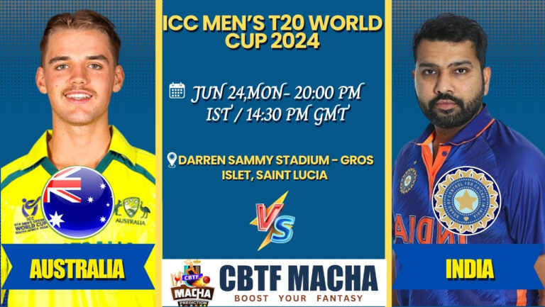 AUSTRALIA vs INDIA, T20 World Cup 2024: Match Prediction, CBTF MACHA Team, Fantasy Tips & Pitch Report | Australia vs India