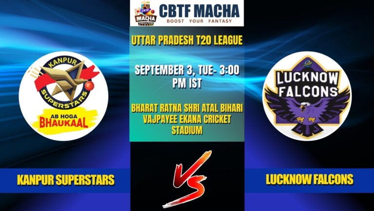 UP T20 League 2024: Kanpur Superstars vs Lucknow Falcons – Match 18 Preview