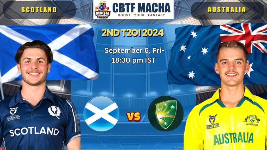 Australia Tour of Scotland 2024 - 2nd Match - Scotland vs Australia- Cricket Betting Tips and Match Predictions: September 6, 2024