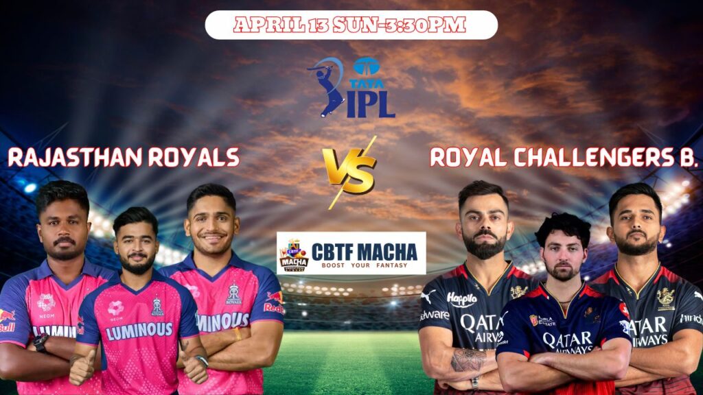 IPL 2025: RR vs RCB Prediction– Match 28, Who will win today?