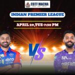 IPL 2025: Match 48, DC vs KKR Match Prediction – Who will win today’s IPL match between DC vs KKR?