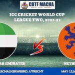 United Arab Emirates vs Netherlands, ICCCWCLT, Today Match Prediction