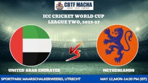 United Arab Emirates vs Netherlands, ICCCWCLT, Today Match Prediction