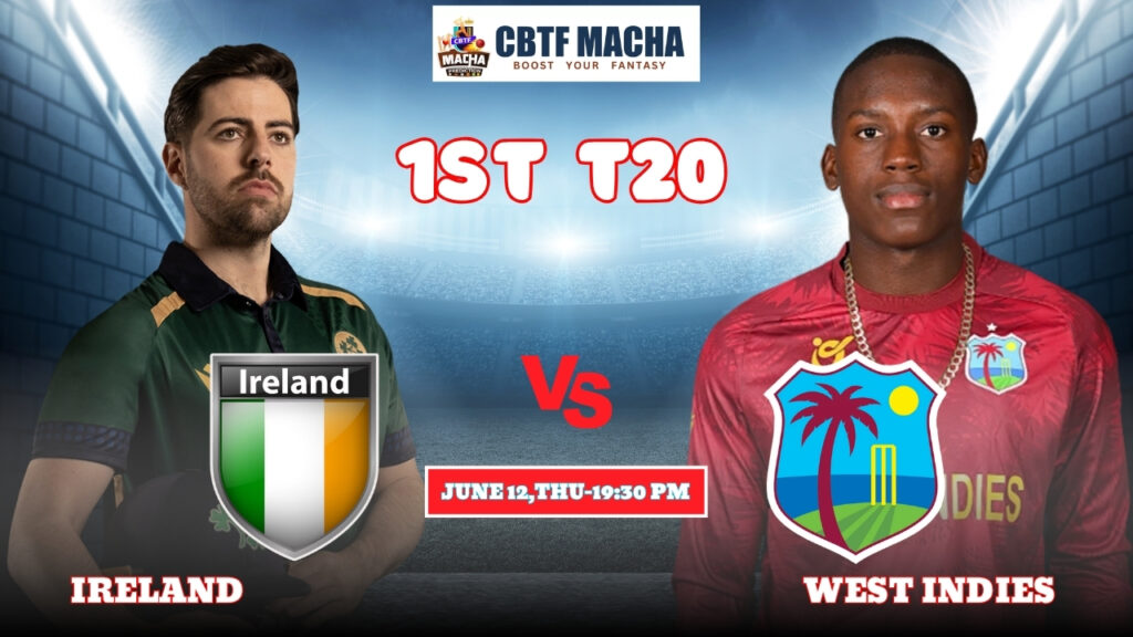 Ireland vs West Indies, IRE vs WI , Today Match Prediction