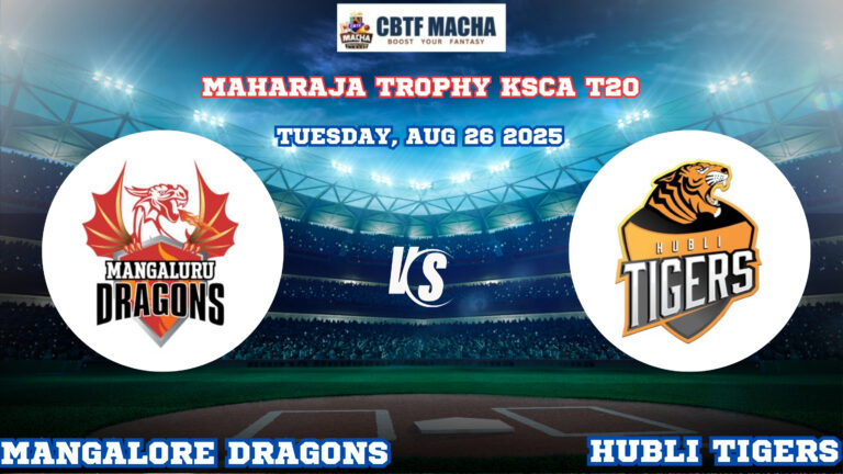 Mangalore Dragons vs Hubli Tigers, MTKSCAT20, Today Match Prediction