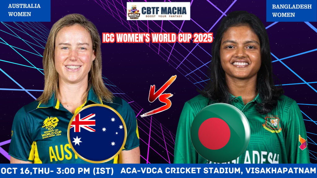 Women's World Cup 2025: Match 17, Australia Women vs Bangladesh Women Match Prediction