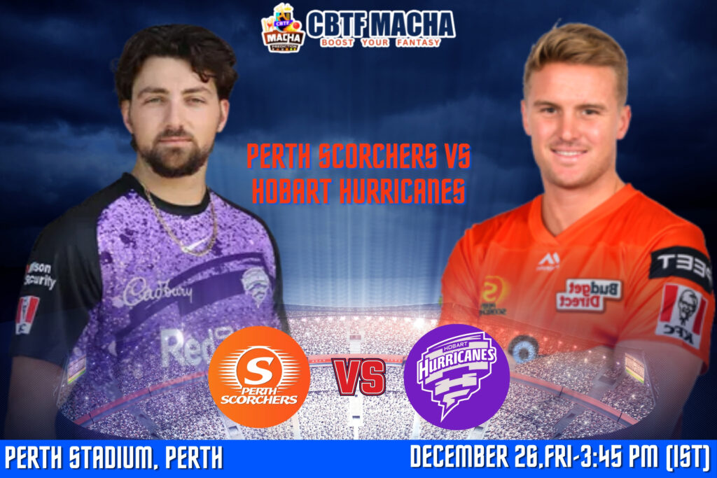 BBL 2025-26: Match 12, SCO vs HUR Match Prediction – Who will win today’s BBL match between Perth Scorchers vs Hobart Hurricanes?​