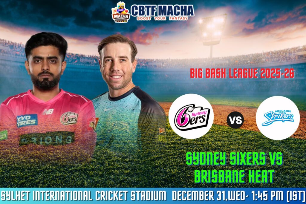 BBL 2025-26: Match 24, SIX vs HEA Match Prediction – Who will win today’s BBL match between Sydney Sixers vs Brisbane Heat?